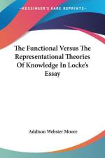 The Functional Versus The Representational Theories Of Knowledge In Locke's Essay af Addison Webster Moore