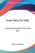 From Tokyo To Tiflis af Fred A. McKenzie