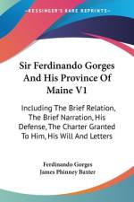 Sir Ferdinando Gorges And His Province Of Maine V1 af Ferdinando Gorges