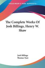 The Complete Works Of Josh Billings, Henry W. Shaw af Josh Billings