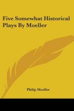 Five Somewhat Historical Plays By Moeller af Philip Moeller