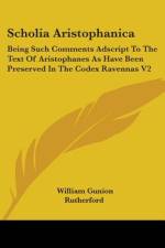 Scholia Aristophanica af William Gunion Rutherford