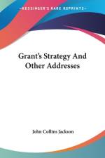 Grant's Strategy And Other Addresses af John Collins Jackson