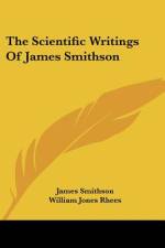 The Scientific Writings Of James Smithson af James Smithson