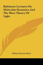 Baltimore Lectures On Molecular Dynamics And The Wave Theory Of Light af William Thomson Kelvin