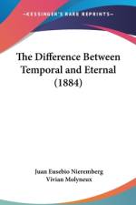 The Difference Between Temporal And Eternal (1884) af Juan Eusebio Nieremberg