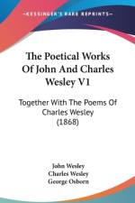 The Poetical Works Of John And Charles Wesley V1 af John Wesley