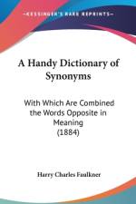 A Handy Dictionary Of Synonyms af Harry Charles Faulkner