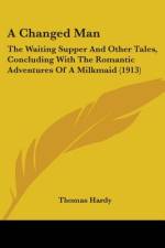 A Changed Man af Thomas Hardy