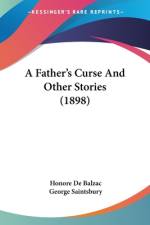 A Father's Curse And Other Stories (1898) af Honore de Balzac