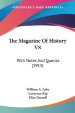 The Magazine Of History V8 af William A. Luby