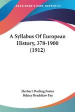 A Syllabus Of European History, 378-1900 (1912) af Herbert Darling Foster