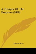 A Trooper Of The Empress (1898) af Clinton Ross