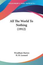 All The World To Nothing (1912) af Wyndham Martyn