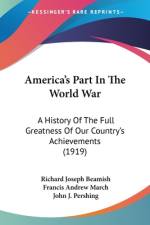 America's Part In The World War af Richard Joseph Beamish