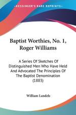 Baptist Worthies, No. 1, Roger Williams af William Landels