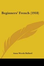 Beginners' French (1918) af Anna Woods Ballard