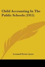 Child Accounting In The Public Schools (1915) af Leonard Porter Ayres