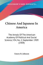 Chinese And Japanese In America af Emory R. Johnson