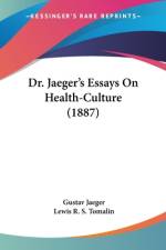 Dr. Jaeger's Essays On Health-Culture (1887) af Gustav Jaeger