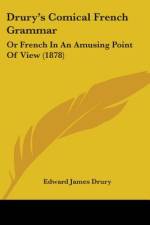 Drury's Comical French Grammar af Edward James Drury