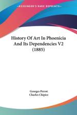 History Of Art In Phoenicia And Its Dependencies V2 (1885) af Georges Perrot