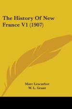 The History Of New France V1 (1907) af Marc Lescarbot