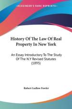 History Of The Law Of Real Property In New York af Robert Ludlow Fowler