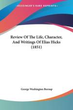 Review Of The Life, Character, And Writings Of Elias Hicks (1851) af George Washington Burnap