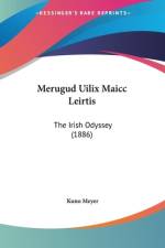 Merugud Uilix Maicc Leirtis af Kuno Meyer