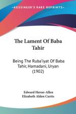 The Lament Of Baba Tahir af Edward Heron-Allen