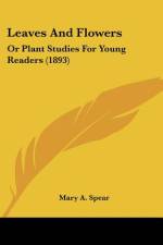 Leaves And Flowers af Mary A. Spear