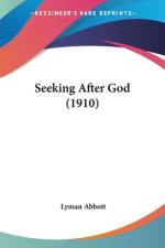 Seeking After God (1910) af Lyman Abbott
