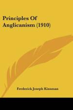Principles Of Anglicanism (1910) af Frederick Joseph Kinsman