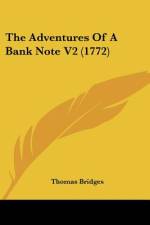 The Adventures Of A Bank Note V2 (1772) af Thomas Bridges
