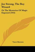 Joe Strong, The Boy Wizard af Vance Barnum