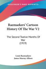Raemaekers' Cartoon History Of The War V2 af Louis Raemaekers