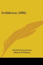 Irrfahrten (1896) af Friedrich Gerstacker