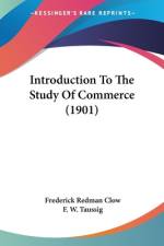 Introduction To The Study Of Commerce (1901) af Frederick Redman Clow
