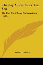 The Boy Allies Under The Sea af Robert L. Drake