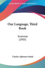 Our Language, Third Book af Charles Alphonso Smith