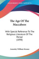 The Age Of The Maccabees af Annesley William Streane
