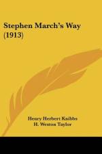 Stephen March's Way (1913) af Henry Herbert Knibbs