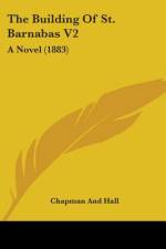 The Building Of St. Barnabas V2 af Chapman and Hall