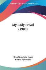 My Lady Frivol (1900) af Rosa Nouchette Carey