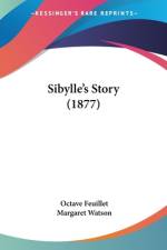 Sibylle's Story (1877) af Octave Feuillet