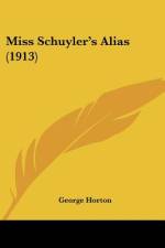 Miss Schuyler's Alias (1913) af George Horton