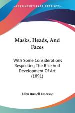 Masks, Heads, And Faces af Ellen Russell Emerson
