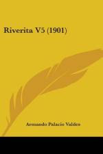 Riverita V5 (1901) af Armando Palacio Valdes