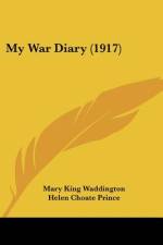 My War Diary (1917) af Mary King Waddington